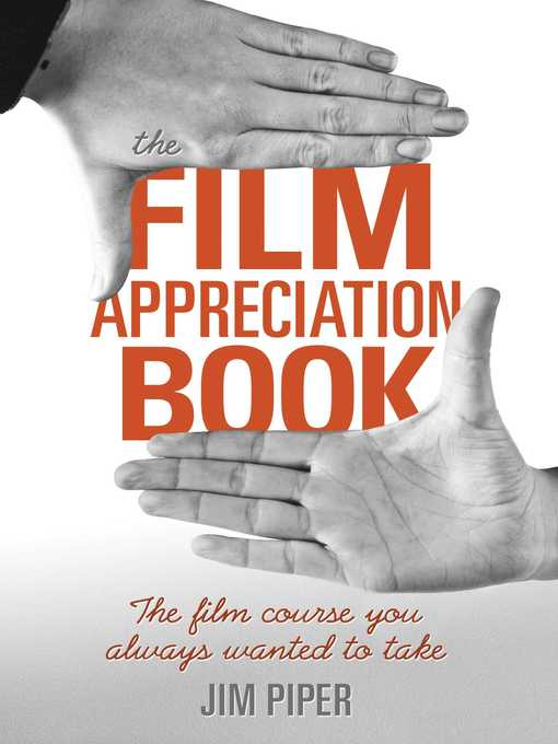 Title details for The Film Appreciation Book by Jim Piper - Available